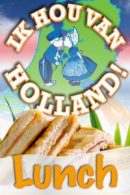 Ik Hou van Holland Lunch in Alkmaar